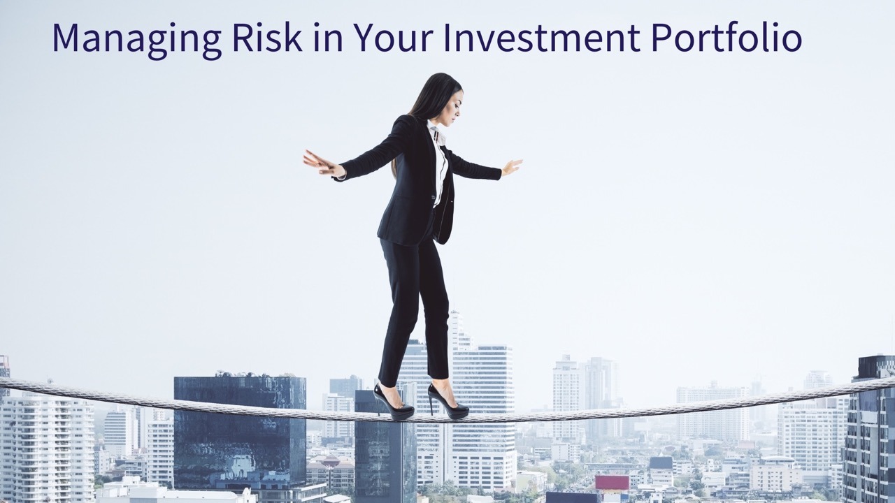 Managing Risk in Your Investment Portfolio